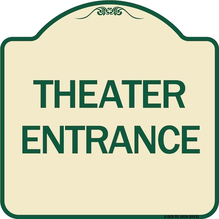 Designer Series Theater Entrance, Tan & Green Heavy-Gauge Aluminum Architectural Sign